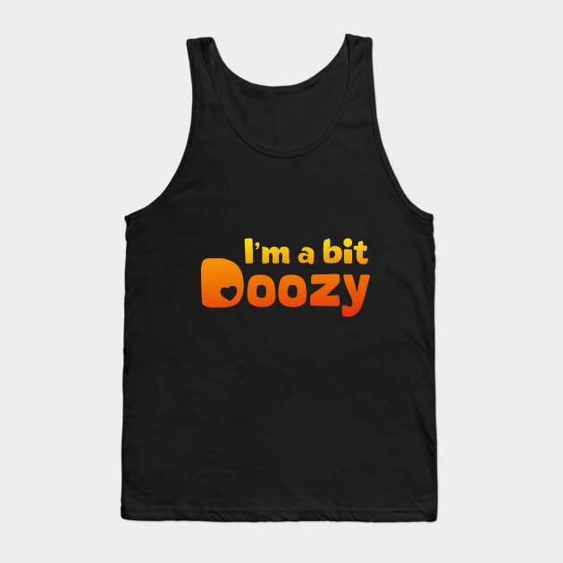 I'm a bit Doozy funny words Tank Top by colouredwolfe11